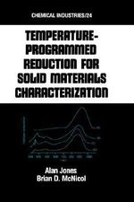 Tempature-Programmed Reduction for Solid Materials Characterization : Chemical Industries - Alan Jones