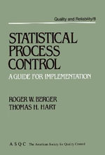 Statistical Process Control: A Guide for Implementation : A Guide for Implementation - Roger W. Berger