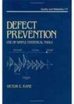 Defect Prevention : Use of Simple Statistical Tools - Kane