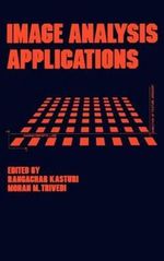 Image Analysis Applications : Optical Science and Engineering - Rangacha Kasturi