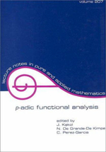 p-adic Functional Analysis : Lecture Notes in Pure and Applied Mathematics - C. Perez-Garcia