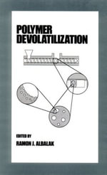 Polymer Devolatilization : Plastics Engineering - Ramon Albalak