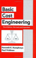 Basic Cost Engineering : Mechanical Engineering (Marcel Dekker Hardcover) - Kenneth K. Humphreys