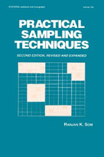 Practical Sampling Techniques : Statistics: A Series of Textbooks and Monographs - Ranjan K. Som