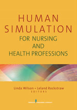 Human Simulation for Nursing and Health Professions : SPRINGER - Linda Wilson