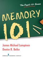 Memory 101 - James Michael Lampinen