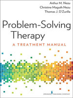 Problem-Solving Therapy : A Treatment Manual - Arthur M. Nezu