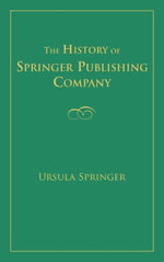 The History of Springer Publishing Company : SPRINGER - Ursula Springer