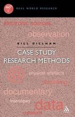 Case Study Research Methods : Real World Research - Bill Gillham
