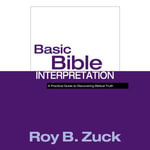 Basic Bible Interpretation - Roy B. Zuck