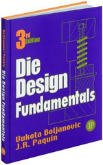 Die Design Fundamentals - Vukota Boljanovic