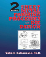 Sheet Metal Forming Processes and Die Design - Vukota Boljanovic