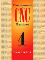 Programming of CNC Machines - Ken Evans