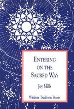 Entering on the Sacred Way : A Psychological Commentary on Light on the Path - Joy Mills