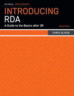 Introducing RDA : A Guide To The Basics After 3R - Chris Oliver