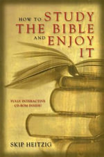How to Study the Bible and Enjoy It - Skip Heitzig