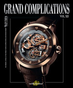 Grand Complications : Volume XII - Tourbillon International