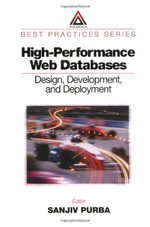 High-Performance Web Databases : Design, Development, and Deployment - Sanjiv Purba