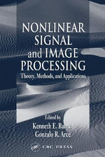 Electrical Engineering & Applied Signal Processing : Theory, Methods, and Applications - Kenneth E. Barner