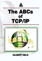 The ABCs of TCP/IP - Gilbert  Held