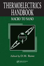 Thermoelectrics Handbook : Macro to Nano - D.M. Rowe