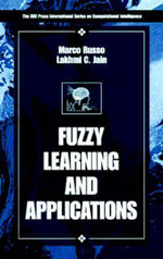 Fuzzy Learning and Applications : International Series on Computational Intelligence - Lakhmi C.  Jain