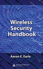 Wireless Security Handbook - Aaron E. Earle