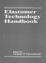 Elastomer Technology Handbook - Nicholas P.  Cheremisinoff