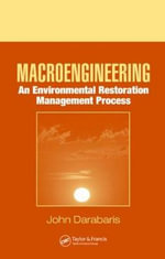 Macroengineering : An Environmental Restoration Management Process - John Darabaris
