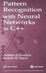 Pattern Recognition with Neural Networks in C++ - Abhijit S.  Pandya