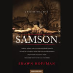 Samson : A Savior Will Rise - Shawn Hoffman
