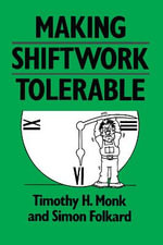 Making Shiftwork Tolerable - Simon Folkard