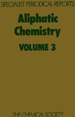 Aliphatic Chemistry : Volume 3 - A. McKillop