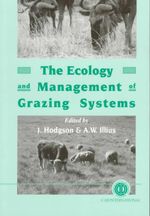 The Ecology and Management of Grazing Systems - Andrew  Illius