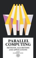 Parallel Computing : Methods, Algorithms and Applications - D.J Evans