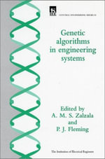 Genetic Algorithms in Engineering Systems : Control Series - A. M. S. Zalzala