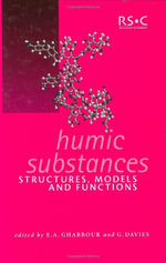 Humic Substances : Structures, Models and Function : Structures, Models and Function - E A  Ghabbour