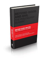 Beyond Good and Evil : The Philosophy Classic - Friedrich Nietzsche