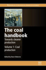 The Coal Handbook : towards Cleaner Production: Coal Production - D Osborne