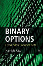 Binary Options : Fixed Odds Financial Bets - Hamish Raw