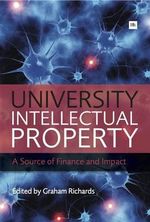 University Intellectual Property : A Source of Finance and Impact - Graham Richards