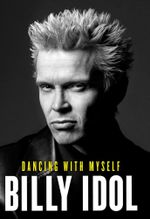Dancing With Myself - Billy Idol