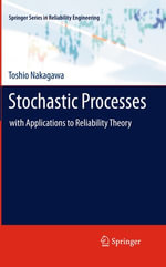 Stochastic Processes : with Applications to Reliability Theory - Toshio Nakagawa