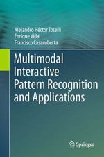 Multimodal Interactive Pattern Recognition and Applications : Computer Science (R0) - Alejandro Héctor Toselli