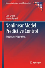 Nonlinear Model Predictive Control : Theory and Algorithms - Lars Grüne