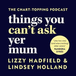 Things You Can't Ask Yer Mum - Lindsey Holland