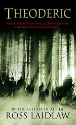 Theoderic : Imitation of an Emperor - Ross Laidlaw