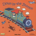 Down by the Station : Classic Books with Holes - Jess Stockham
