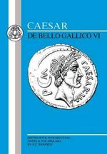 Caesar : Gallic War VI - Julius Caesar