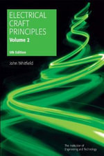 Electrical Craft Principles : Materials, Circuits and Devices - John Whitfield